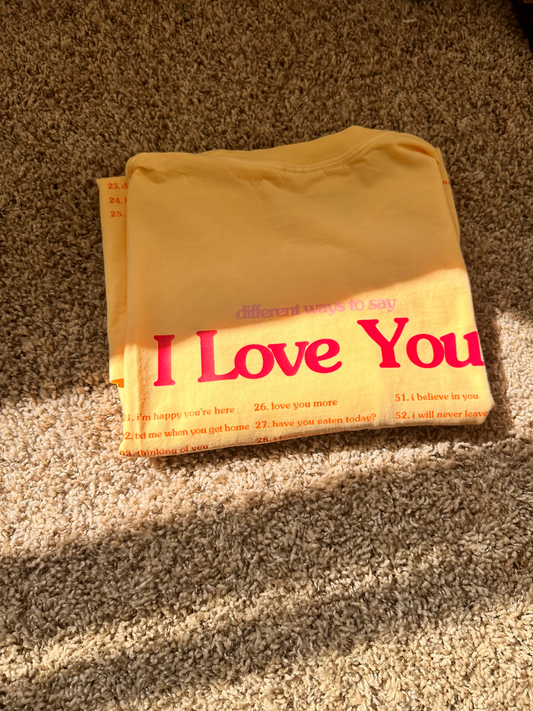 Different ways to say "I love you" Shirt